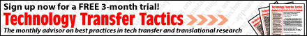 Sign up now for a FREE 3-month trial! Technology Transfer Tactics