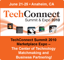 TechConnect Summit 2010 Marketplace Expo – The Center of Technology Matchmaking and Business Partnering! Special Pricing Available  for  Qualifying Universities  & Star